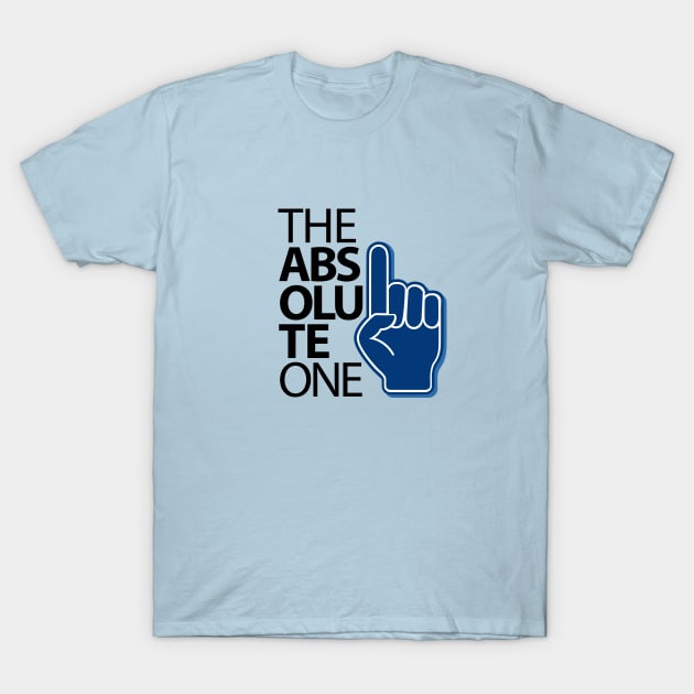 The Absolute One T-Shirt by powerwords